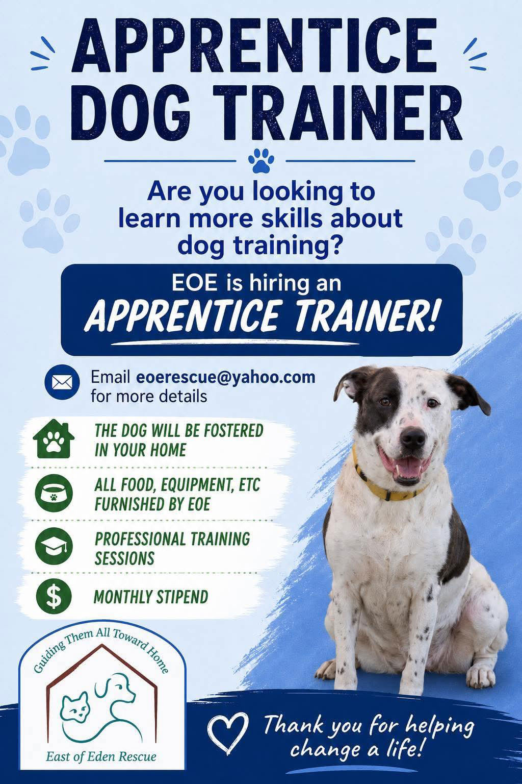 East of Eden Rescue apprentice dog trainer hiring flyer — stipend paid, all supplies provided, foster in your home